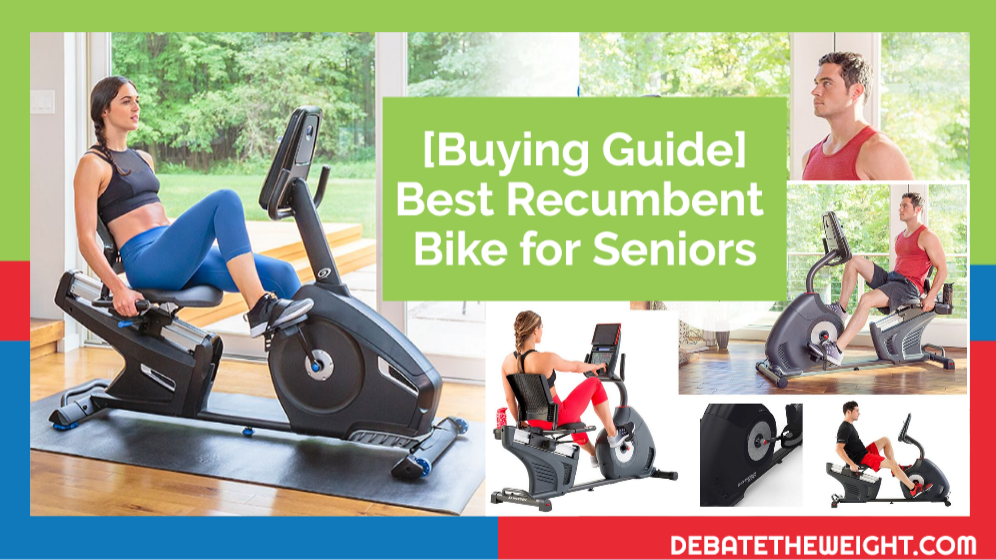 Buying Guide Best Recumbent Bike for Seniors